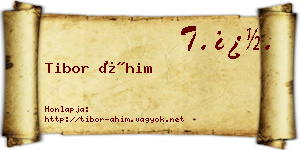 Tibor Áhim névjegykártya